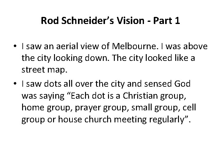 Rod Schneider’s Vision - Part 1 • I saw an aerial view of Melbourne.