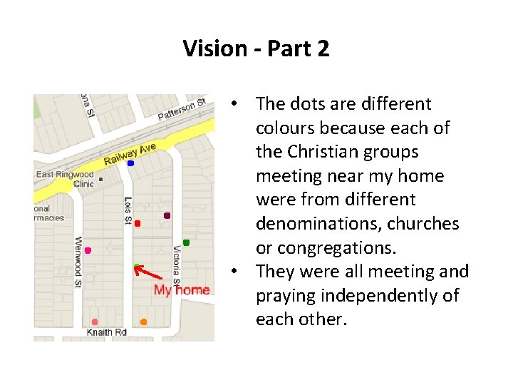 Vision - Part 2 • The dots are different colours because each of the