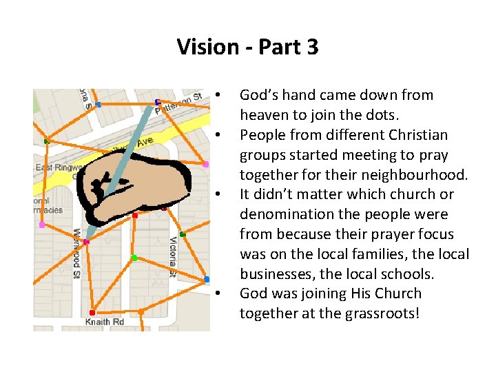 Vision - Part 3 • • God’s hand came down from heaven to join