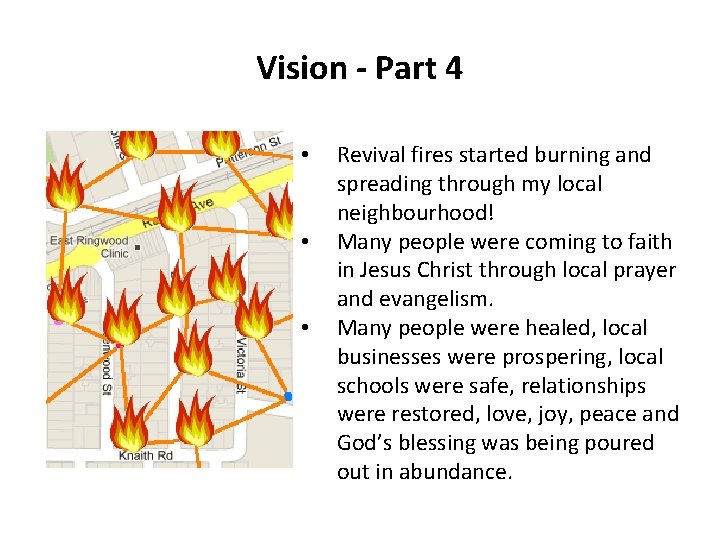Vision - Part 4 • • • Revival fires started burning and spreading through