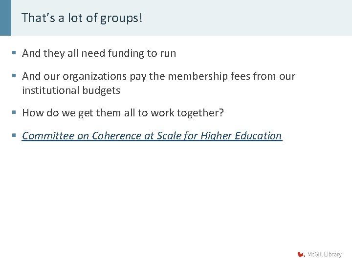 That’s a lot of groups! § And they all need funding to run §