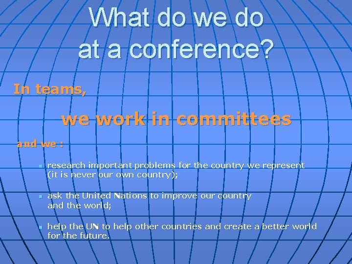 What do we do at a conference? In teams, we work in committees and