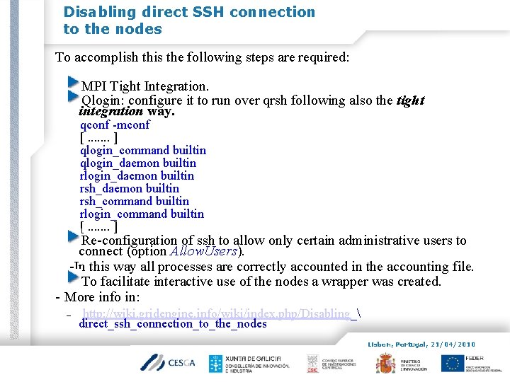 Disabling direct SSH connection to the nodes To accomplish this the following steps are