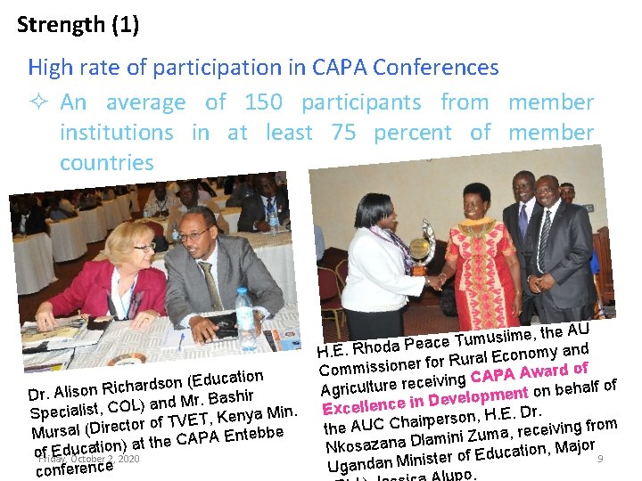 Strength (1) High rate of participation in CAPA Conferences ² An average of 150