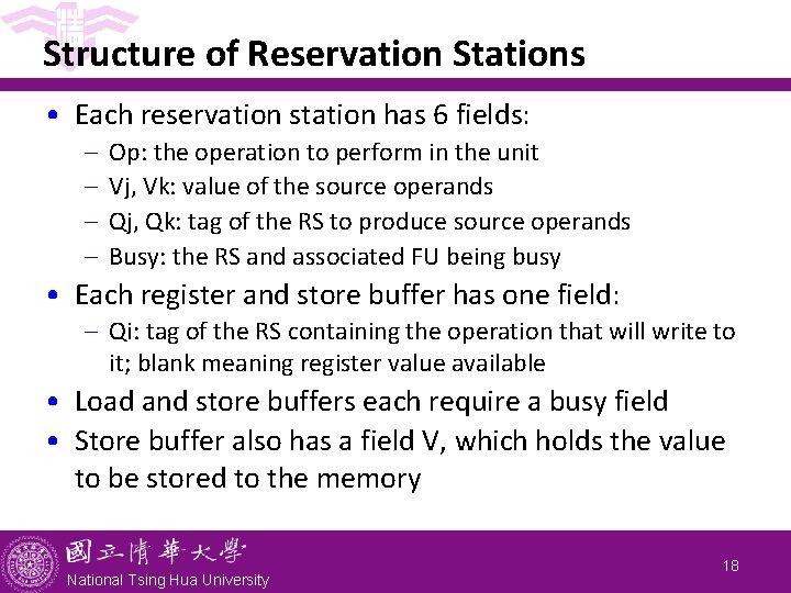 Structure of Reservation Stations • Each reservation station has 6 fields: - Op: the Structure of Reservation Stations • Each reservation station has 6 fields: - Op: the