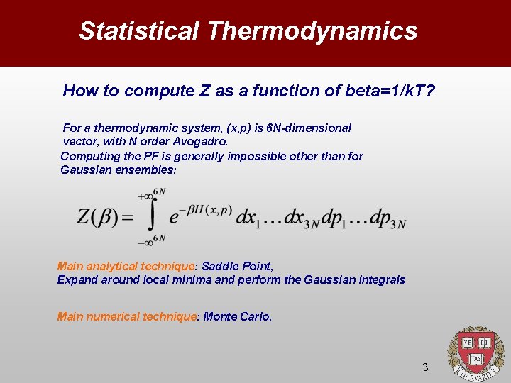 Statistical Thermodynamics How to compute Z as a function of beta=1/k. T? For a