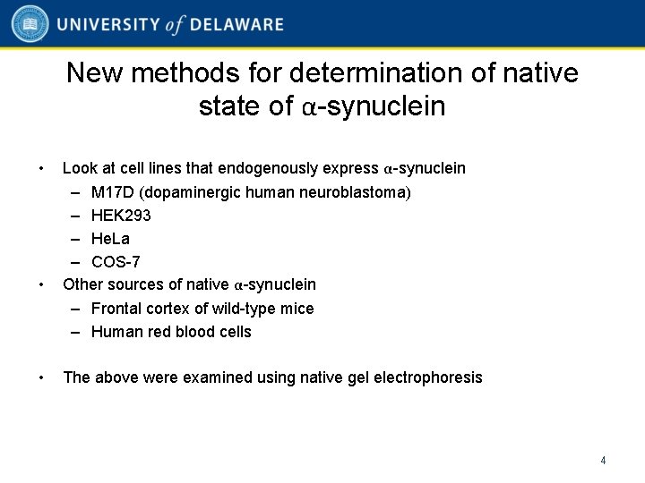 New methods for determination of native state of α-synuclein • • • Look at