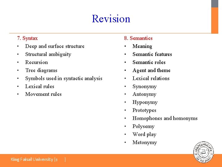 Revision 7. Syntax • Deep and surface structure • Structural ambiguity • Recursion •