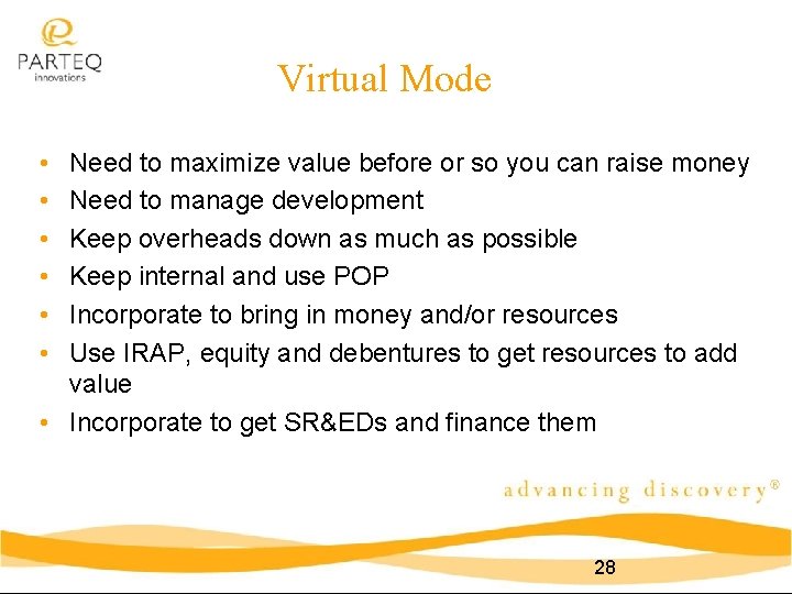 Virtual Mode • • • Need to maximize value before or so you can