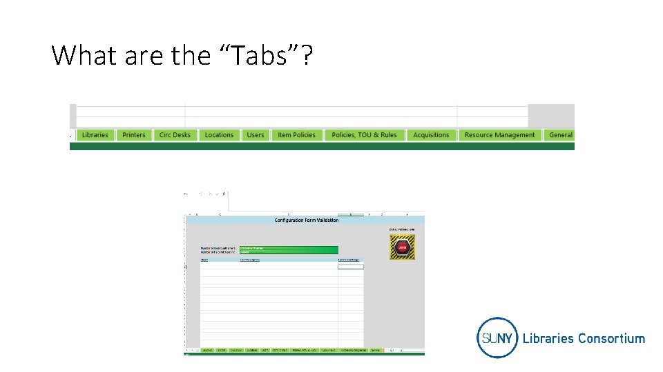 What are the “Tabs”? 