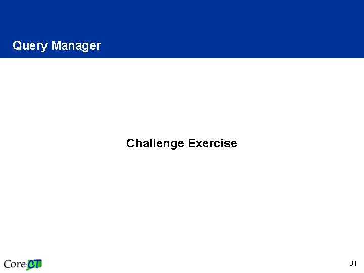 Query Manager Challenge Exercise 31 