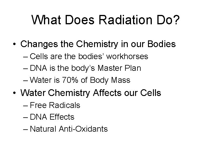 Radiation what do does What does