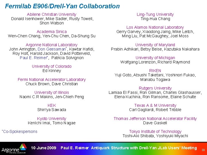 Fermilab E 906/Drell-Yan Collaboration Abilene Christian University Donald Isenhower, Mike Sadler, Rusty Towell, Shon