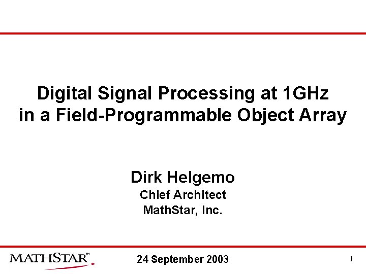 Digital Signal Processing at 1 GHz in a