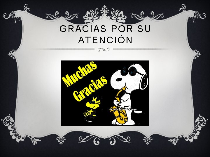 GRACIAS POR SU ATENCIÓN 