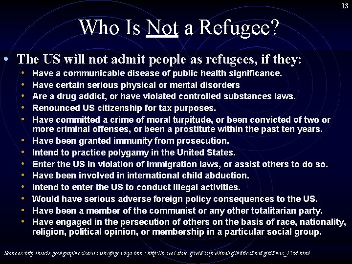 13 Who Is Not a Refugee? • The US will not admit people as 13 Who Is Not a Refugee? • The US will not admit people as