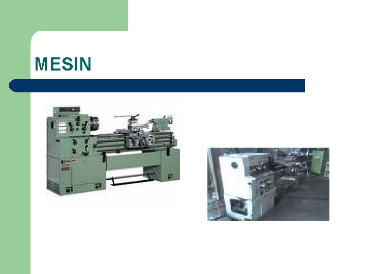 MESIN MESIN