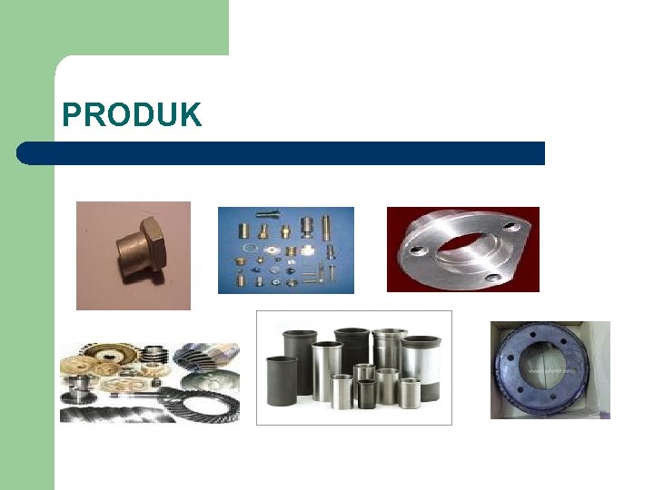 PRODUK PRODUK
