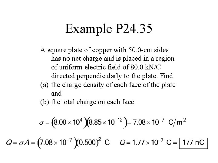 Example P 24. 35 A square plate of copper with 50. 0 -cm sides