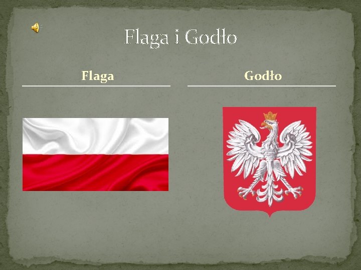 Flaga i Godło Flaga Godło 