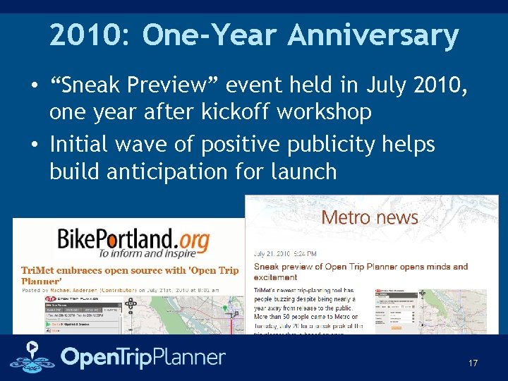 2010: One-Year Anniversary • “Sneak Preview” event held in July 2010, one year after