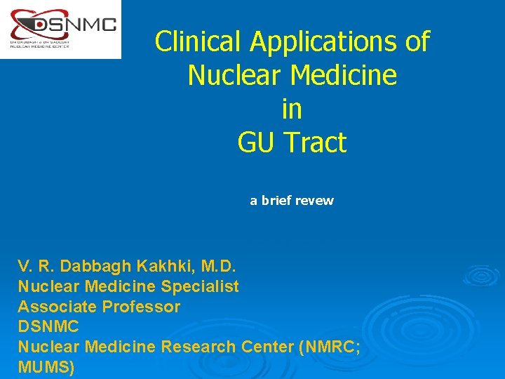 Clinical Applications of Nuclear Medicine in GU Tract a brief revew a brief review