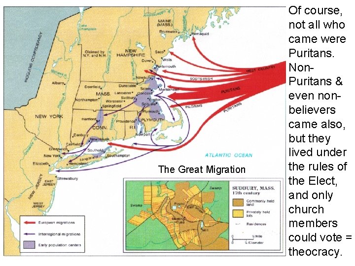 The Great Migration Of course, not all who came were Puritans. Non. Puritans & The Great Migration Of course, not all who came were Puritans. Non. Puritans &