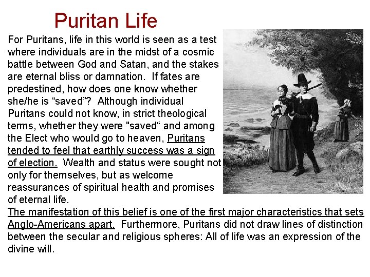 Puritan Life For Puritans, life in this world is seen as a test where Puritan Life For Puritans, life in this world is seen as a test where