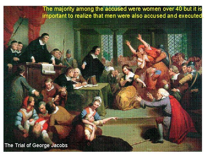 The majority among the accused were women over 40 but it is important to The majority among the accused were women over 40 but it is important to