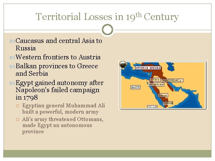 Territorial Losses in 19 th Century Caucasus and central Asia to Russia Western frontiers