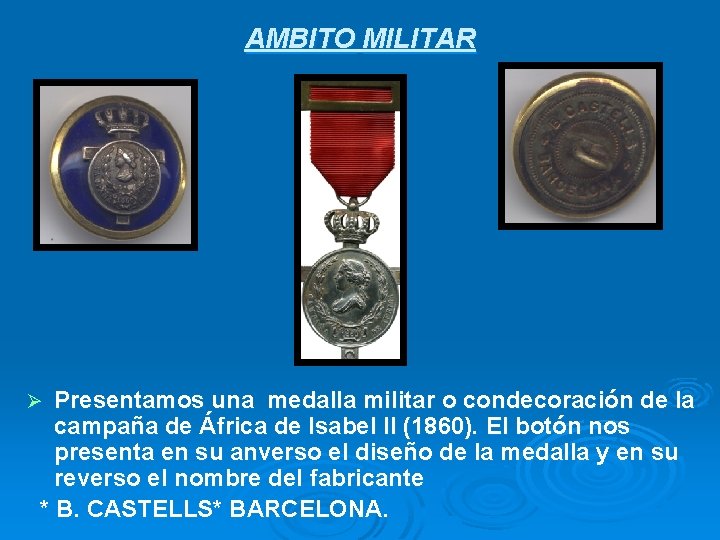 AMBITO MILITAR Presentamos una medalla militar o condecoración de la campaña de África de