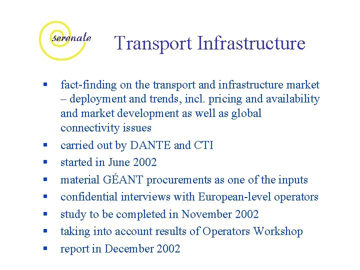 Transport Infrastructure § § § § fact-finding on the transport and infrastructure market –