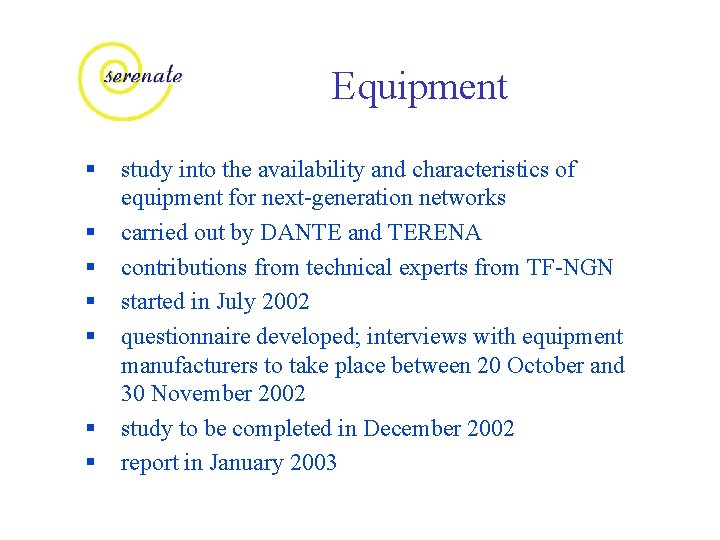 Equipment § § § § study into the availability and characteristics of equipment for