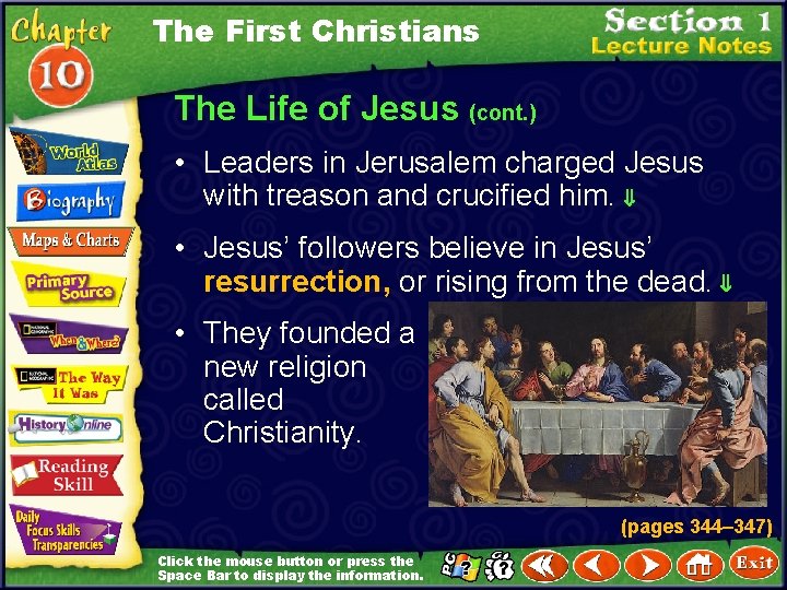 The First Christians The Life of Jesus (cont. ) • Leaders in Jerusalem charged