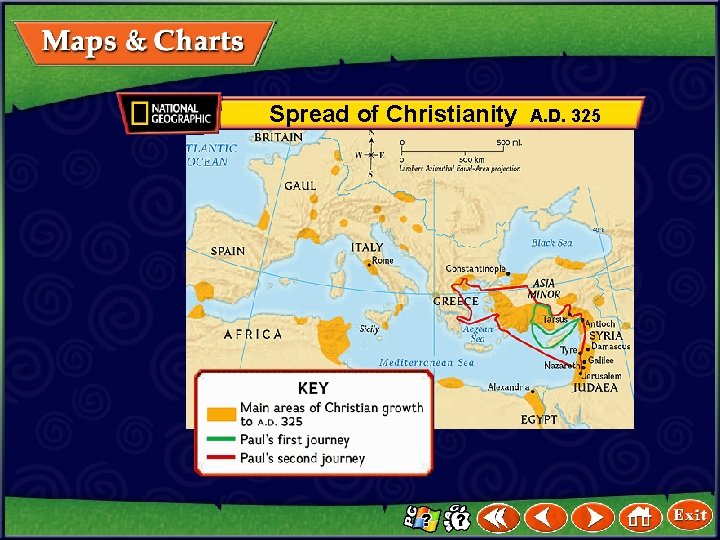 Spread of Christianity A. D. 325 