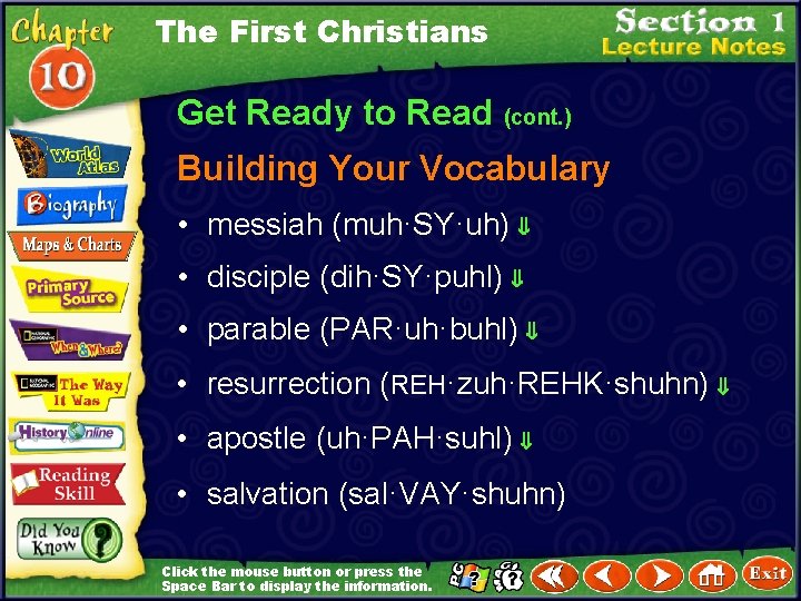 The First Christians Get Ready to Read (cont. ) Building Your Vocabulary • messiah