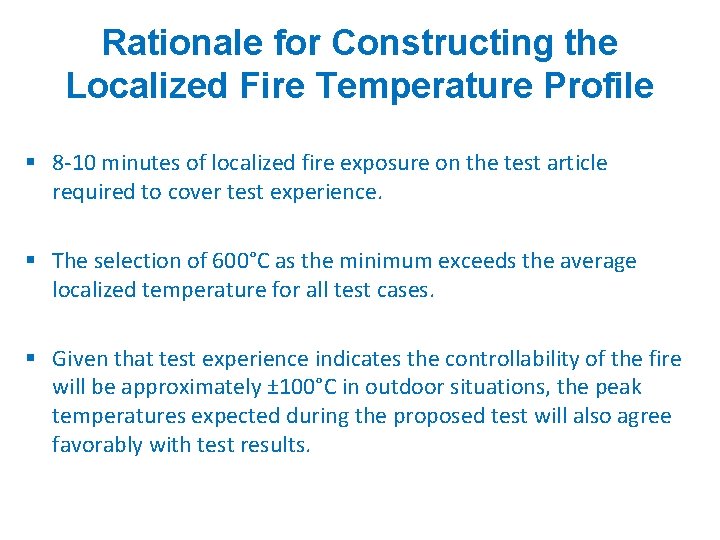 Vehicle Fire Tests Rationale for Constructing the Localized Fire Temperature Profile § 8 -10 Vehicle Fire Tests Rationale for Constructing the Localized Fire Temperature Profile § 8 -10