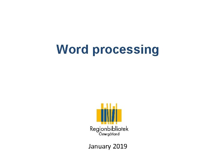 Word processing January 2019 