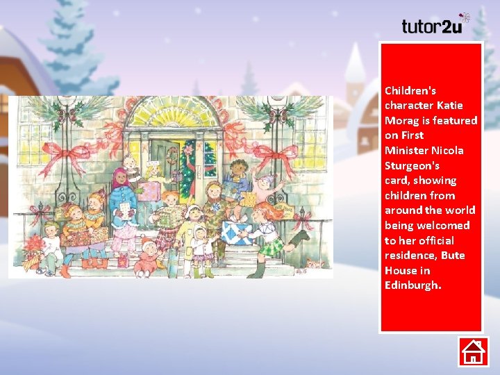 Children's character Katie Morag is featured on First Minister Nicola Sturgeon's card, showing children
