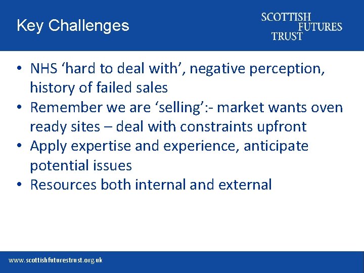 Key Challenges • NHS ‘hard to deal with’, negative perception, history of failed sales