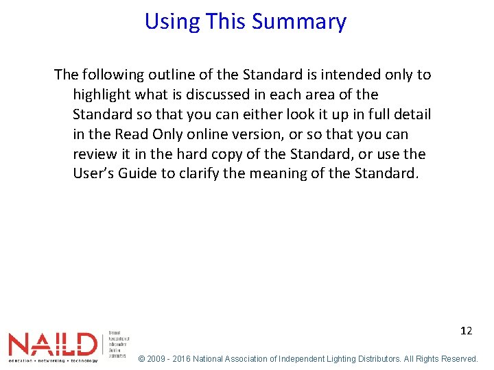 Using This Summary The following outline of the Standard is intended only to highlight