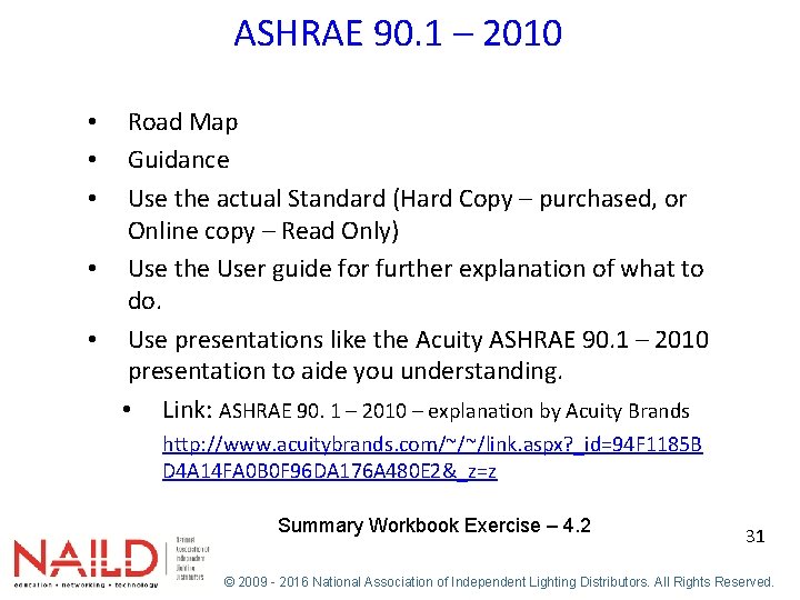 ASHRAE 90. 1 – 2010 Road Map Guidance Use the actual Standard (Hard Copy