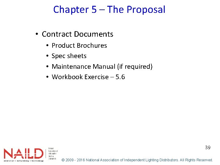 Chapter 5 – The Proposal • Contract Documents • • Product Brochures Spec sheets