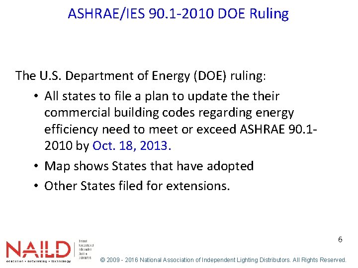 ASHRAE/IES 90. 1 -2010 DOE Ruling The U. S. Department of Energy (DOE) ruling: