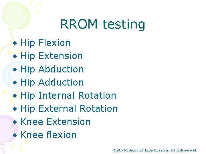 RROM testing • Hip Flexion • Hip Extension • Hip Abduction • Hip Adduction