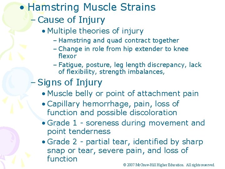  • Hamstring Muscle Strains – Cause of Injury • Multiple theories of injury