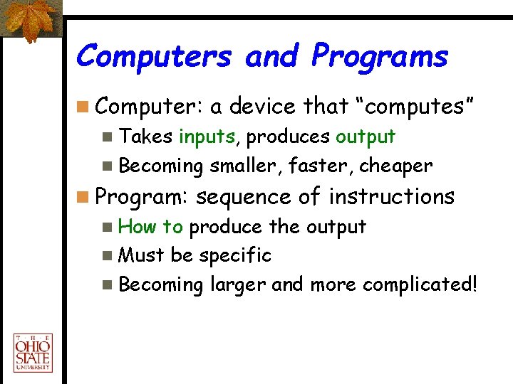 Computer Science An Introduction and Some Advanced Concepts