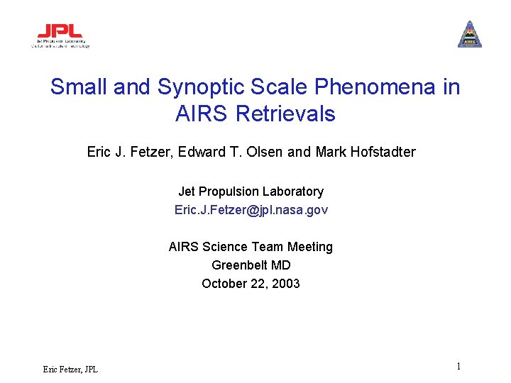 Small and Synoptic Scale Phenomena in AIRS Retrievals