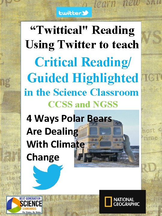 “Twittical" Reading Using Twitter to teach Critical Reading/ Guided Highlighted in the Science Classroom