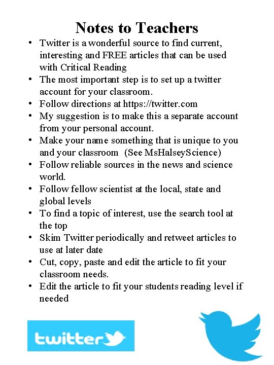 Notes to Teachers • Twitter is a wonderful source to find current, interesting and